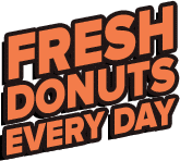 Fresh Donuts Every Day